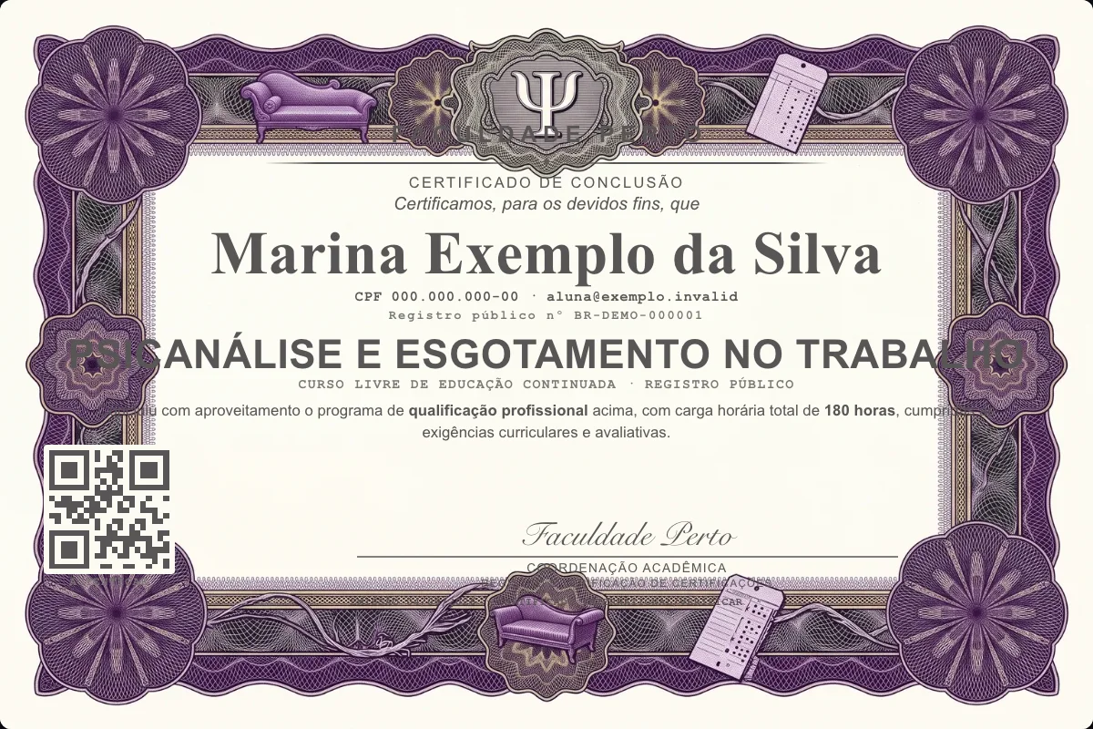 Modelo do certificado do curso de Psicanálise e Esgotamento no Trabalho grátis: registro público, QR de verificação e assinaturas — exemplo com dados fictícios.