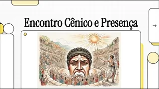 Prévia animada da videoaula "Do Encontro Cênico à Presença Corporal" do curso de Teatro Essência do Palco